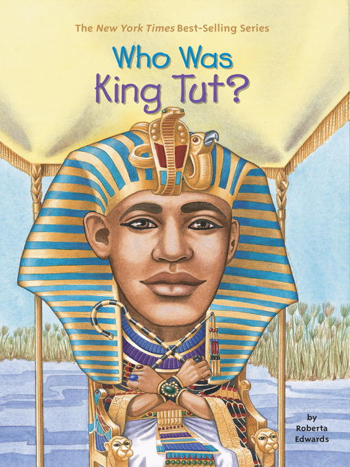 Title details for Who Was King Tut? by Roberta Edwards - Available